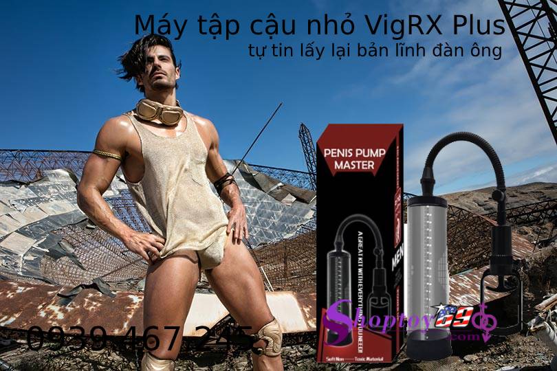 Máy Tập Dương Vật VigRX Plus Giúp Tăng Kích Thước